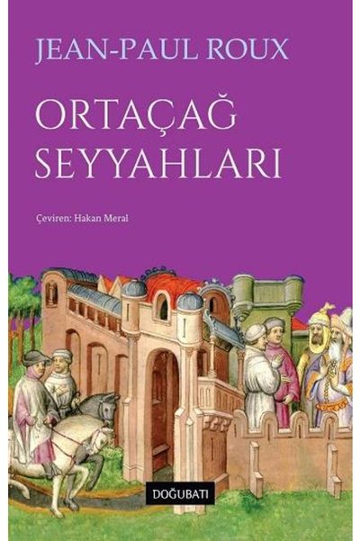 Doğu Batı Yayınları Ortaçağ Seyyahları
