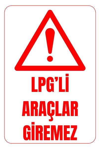 Girl Power 35 X 50 Lpg Vehicles Not Enter Warning Sign 3 mm Foil Printing on Dekota