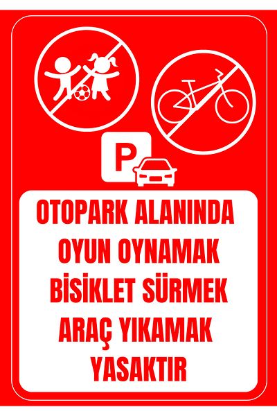 Girl Power 35 X 50 Playing Games, Riding Bicycles Prohibited Warning Sign in Parking Lot 3 mm Foil Printing on Dekota
