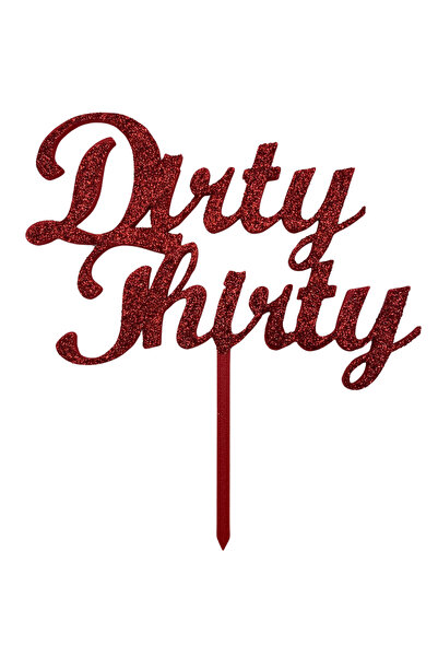 OEM Decoratiune topper tort, "DIRTY THIRTY", 30 de ani memorabili, 16 x 15 cm...