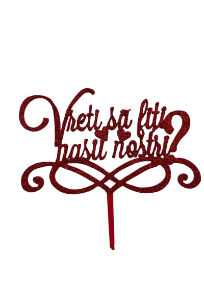OEM Decoratiune topper, "Vreti sa fiti nasii nostri" rosu cu sclipici, 20 x 1...