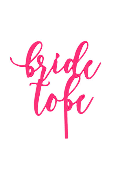 OEM Decoratiune topper tort "Bride to be", Roz zmeuriu, 14 cm