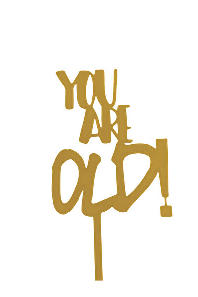 OEM Decoratiune topper tort "You are old", 9 x 15 cm, Auriu