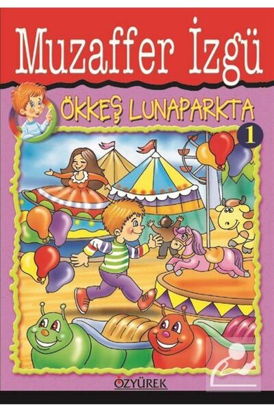 Özyürek Yayınevi Ökkeş Lunaparkta