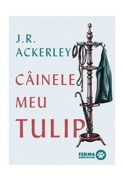 Editura Arthur Cainele meu Tulip, J. R. Ackerley