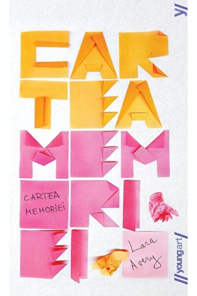 Editura Young Art Cartea memoriei, Lara Avery