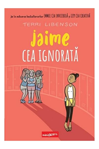 Editura Grafic Jaime cea ignorata, Terri Libenson