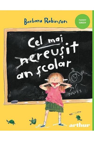 Editura Arthur Cel mai reusit an scolar, Barbara Robinson