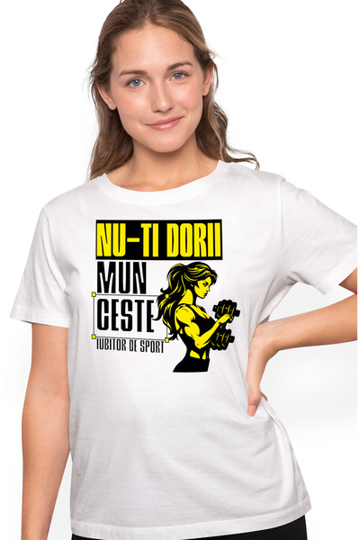 StoryGift Romania Tricou Femei fata sportiva mesaj motivational Nu-ti dorii m...