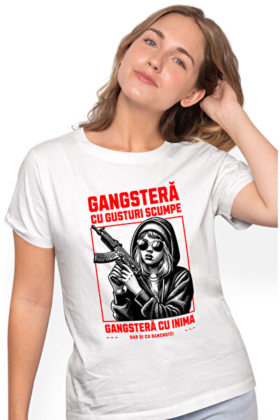 StoryGift Romania Tricou Femei gangstera cu gusturi scumpe si cu inima cu imp...