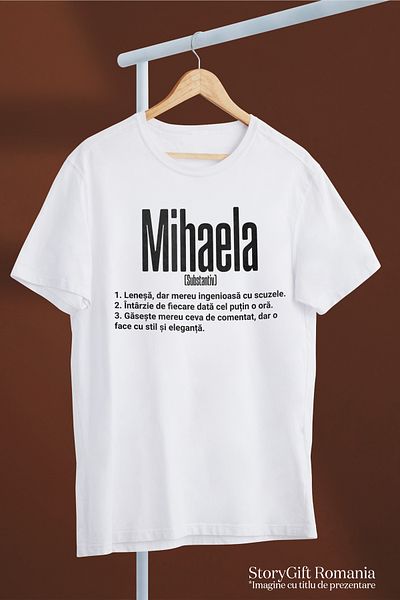StoryGift Romania Tricou Femei Cu Numele Mihaela, si Mesaj Amuzant, Lenesa, Mereu are de Comentat, WHT_S