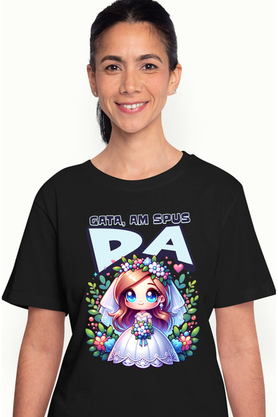StoryGift Romania Tricou Femei Mireasa fericita, casatorie text Gata, am spus...