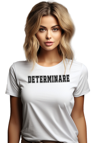 StoryGift Romania Tricou Femei Determinare, Mesaj Motivational, Text Inspirat...