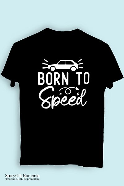 StoryGift Romania Tricou Femei cu mesajul "Born to speed" - nascut pentru a accelera masina viteza BLK_XL
