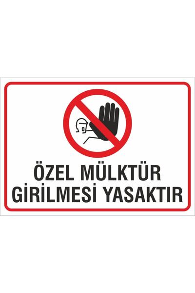 ünalgrup İş Güvenliği Uyarı Levhası 25x345 cm. (özel Mülktür Girilmesi Yasakt...