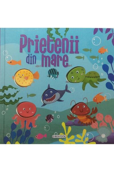 Editura Girasol Apasa butoanele - Prietenii din mare