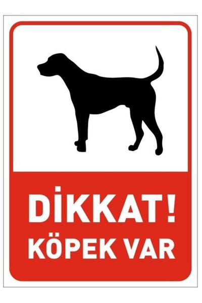 ünalgrup Dikkat! Köpek Var Uyarı Levhası 25*35 Cm