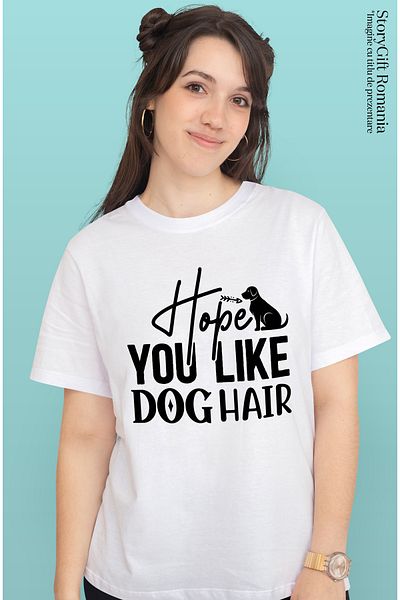 StoryGift Romania Tricou Femei Cu Un Catel Si Mesajul "hope You Like Dog Hair" - Sper Ca Iti Place Wht_l