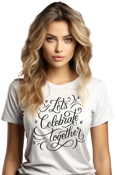 StoryGift Romania Tricou Femei cu mesajul in engleza "Let's celebrate togethe...