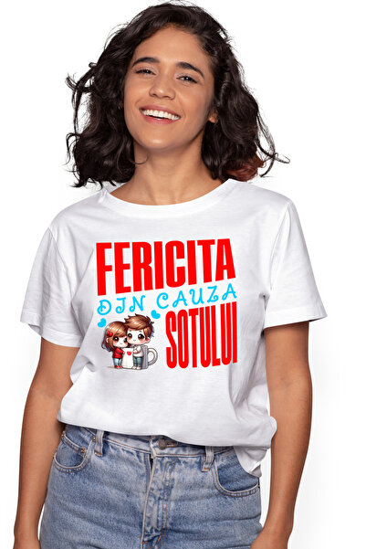 StoryGift Romania Tricou Femei Mesaj Pentru Sotie Fericita Din Cauza Sotului ...