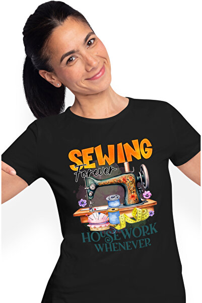 StoryGift Romania Tricou Femei cu mesajul "Sweing forever, housework whenever...