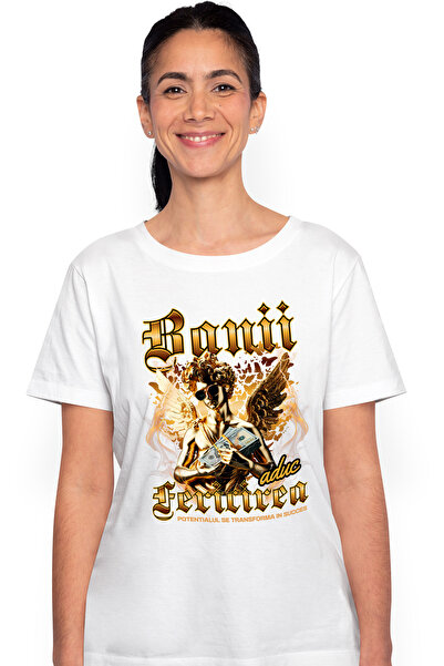 StoryGift Romania Tricou Femei Banii Aduc Fericirea - Potentialul se Transfor...