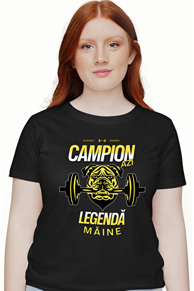 StoryGift Romania Tricou Femei Campion azi, legenda maine, caine cu bara greu...