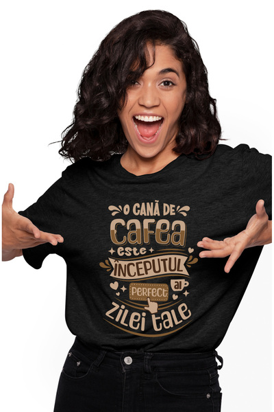 StoryGift Romania Tricou Femei O cafea e inceputul perfect al zilei tale ener...
