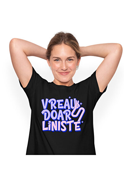 StoryGift Romania Tricou Femei cu Mesaj Haios Vreau Doar Liniste, Viata Relax...