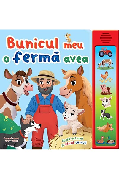 Editura Prichindel Bunicul meu o ferma avea - Apasa butonul si canta cu noi!