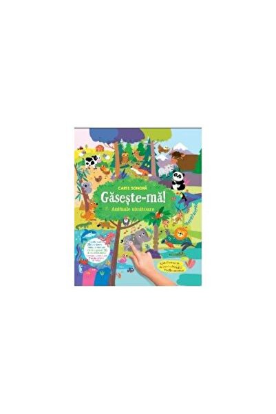 Editura Prut International Carte sonora Gaseste-ma! Animale uimitoare