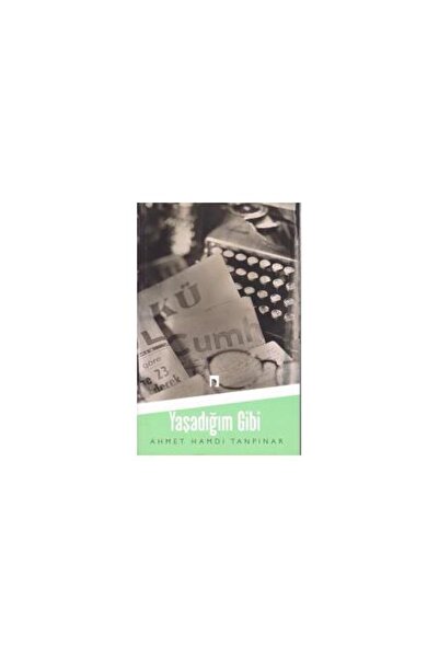 Dergah Yayınları Yaşadığım Gibi / Dergah Yayınları / Ahmet Hamdi Tanpınar
