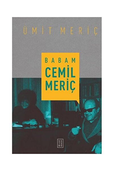 Genel Markalar Babam Cemil Meriç / Ketebe Yayınları / Ümit Meriç