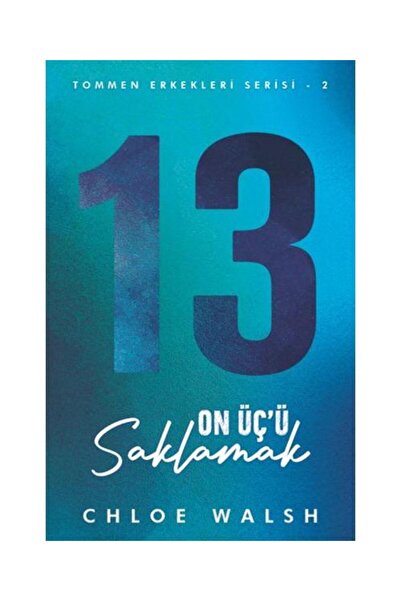 Martı Yayınları On Üç’ü Saklamak Tommen Erkekleri Serisi 2 / Martı Yayınları ...