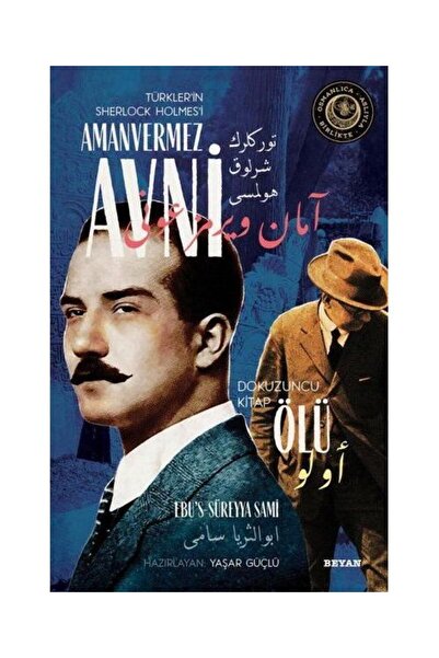 Beyan Yayınları Ölü / Türkler'in Sherlock Holmes'i Amanvermez Avni 9 (Bir Osm...