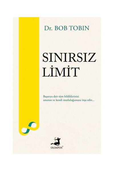 Olimpos Yayınları Sınırsız Limit / / Bob Tobin