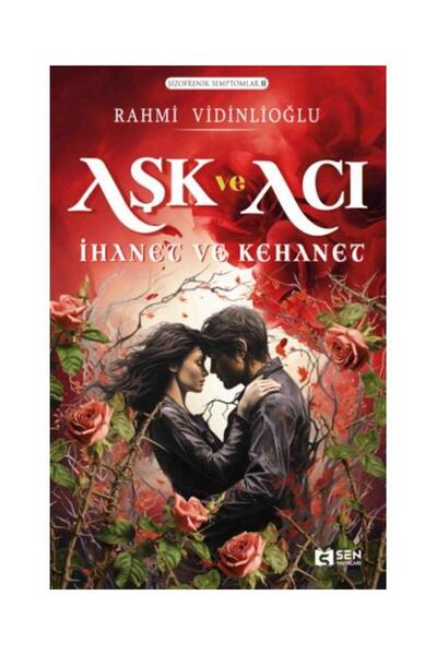 Genel Markalar Aşk Ve Acı Ihanet Ve Kehanet / / Rahmi Vidinlioğlu