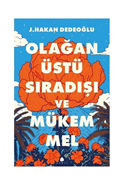 Generic Brand Olağanüstü, Sıradışı ve Mükemmel / April Yayıncılık / J. Hakan ...