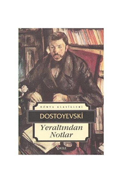 İskele Yayıncılık Yeraltından Notlar / İskele Yayıncılık / Fyodor Mihayloviç ...