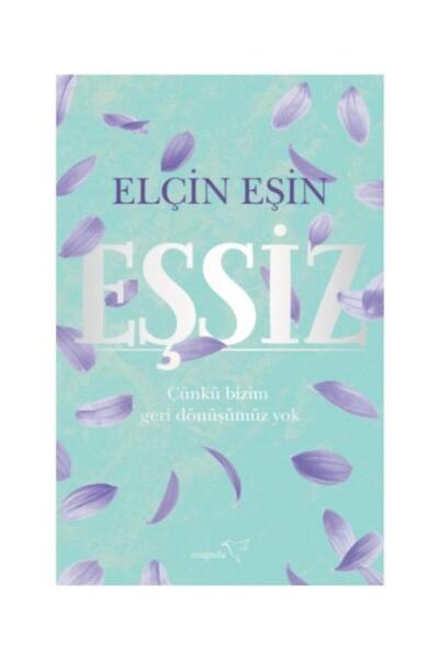 Müptela Yayınları Eşsiz / / Elçin Eşin