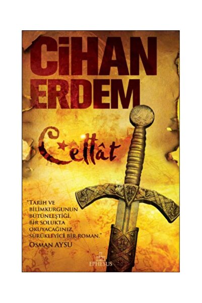 Ephesus Yayınları Cellat / Cihan Erdem / Ephesus Yayınları / 9786055358549