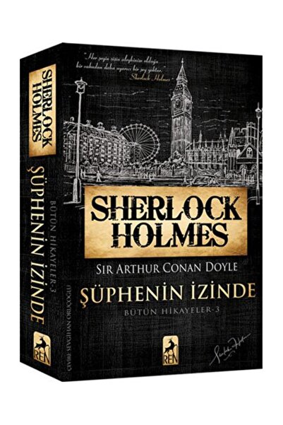 Ren Kitap Sherlock Holmes Şüphenin İzinde Bütün Hikayeler 3 / / Sir Arthur Conan