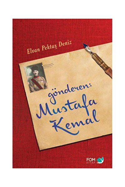 Generic Brand Gönderen Mustafa Kemal kitabı - Elvan Pektaş Deniz - FOM Kitap