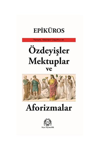 Genel Markalar Özdeyişler, Mektuplar ve Aforizmalar / / Epiküros