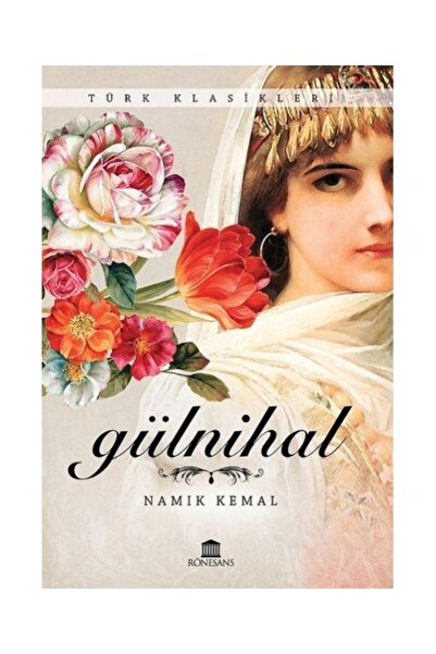 Genel Markalar Türk Klasikleri Gülnihal / / Namık Kemal