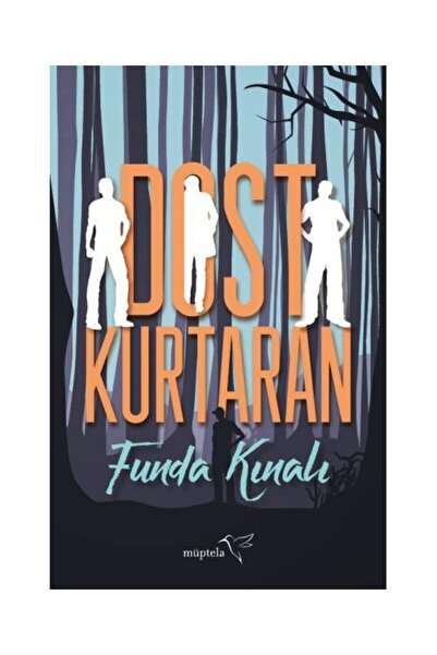 Müptela Yayınları Dost Kurtaran - Müptela Yayınevi - Funda Kınalı