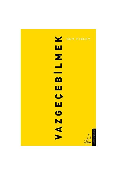 Destek Yayınları Vazgeçebilmek / Destek Yayınları / Guy Finley