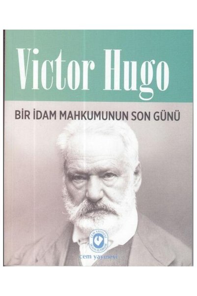 Cem Yayınevi Bir İdam Mahkumunun Son Günü</DNTCTMS> / /  Victor Hugo