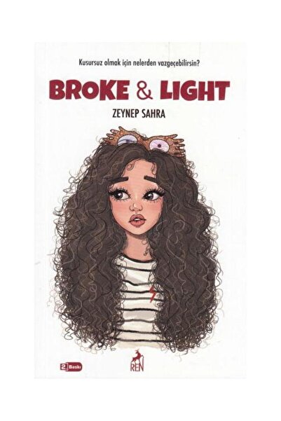 Ren Kitap Broke and Light - Zeynep Sahra