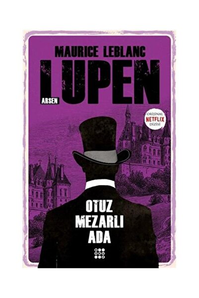 dokuzyayinlari Otuz Mezarlı Ada Arsen Lupen / Dokuz Yayınları / Maurice Leblanc